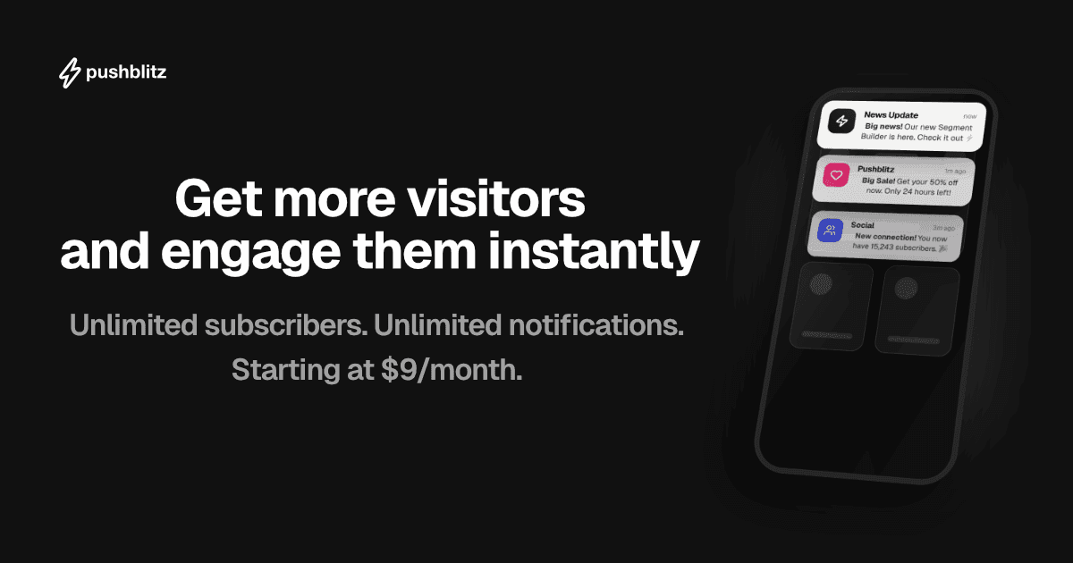 Introducing Pushblitz — Push notifications platform without limits